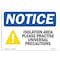 Signmission OSHA Notice, 5" Height, Isolation Area Please Practice Sign With Symbol, 7" X 5", Landscape OS-NS-D-57-L-13728 - alternate 1